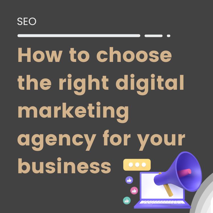 how to choose a digital marketing agency